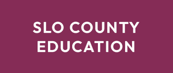 the words SLO COUNTY EDUCATION on a maroon background