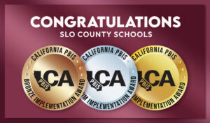 "Congratulations SLO County Schools" graphic featuring California PBIS Implementation Award medals in Bronze, Silver, and Gold.